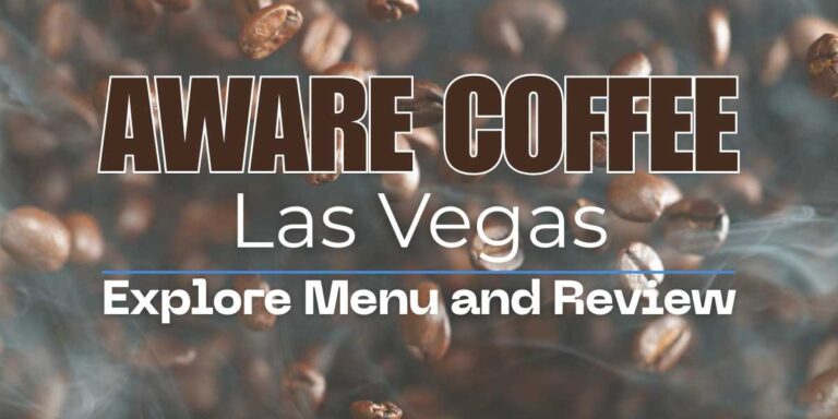 Aware Coffee Menu in Las Vegas