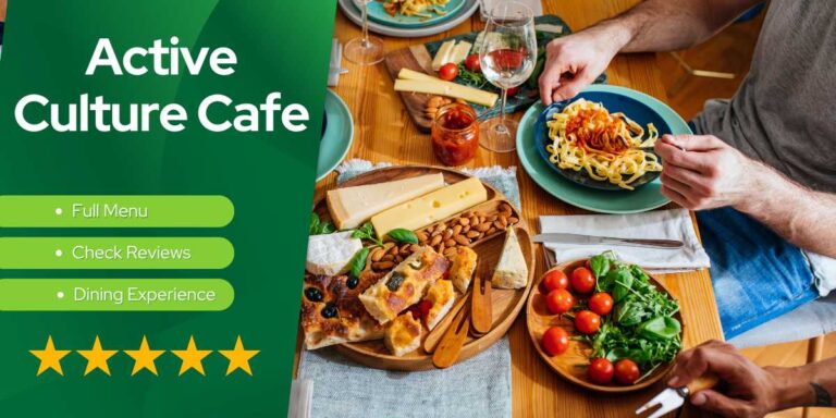 Active Culture Cafe - Menu Highlights & Dining Experience